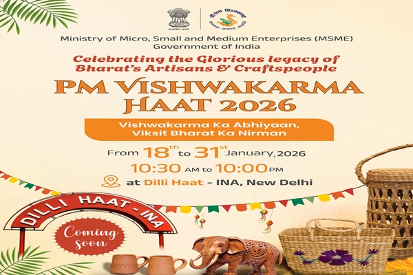 PM Vishwakarma Haat 2026 Opens at Dilli Haat, Showcasing Artisans from Across India