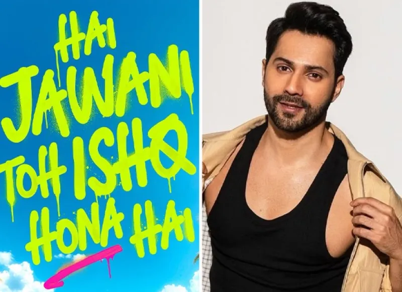 Tips Films Re-enters Film Distribution with Varun Dhawan's Hai Jawani Toh Ishq Hona Hai - 24SevenUpdates